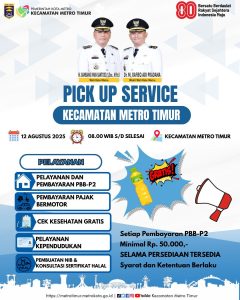 Pelayanan Jemput Bola “Pick Up Service” Kecamatan Metro Timur, Semua Urusan Selesai di Satu Tempat